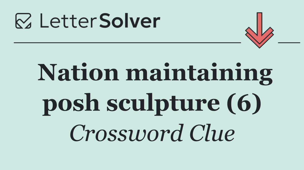 Nation maintaining posh sculpture (6)