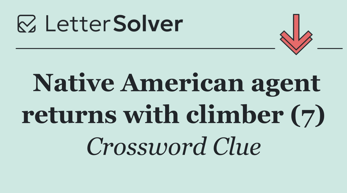 Native American agent returns with climber (7)