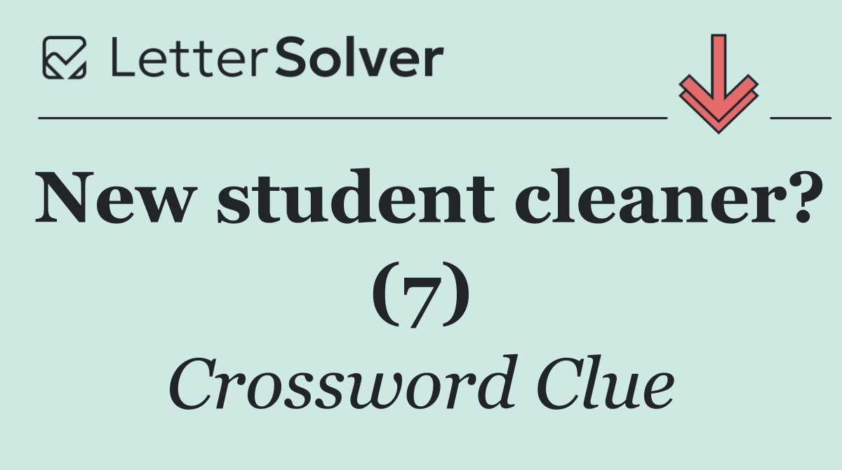 New student cleaner? (7)