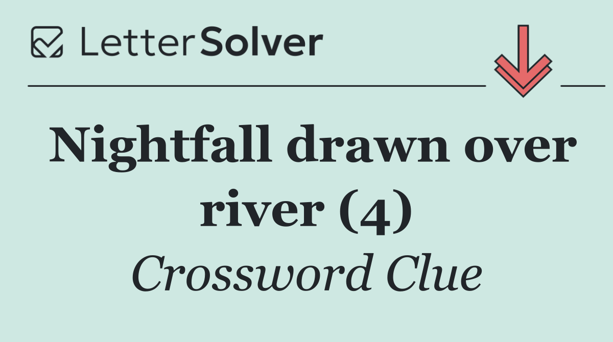 Nightfall drawn over river (4)