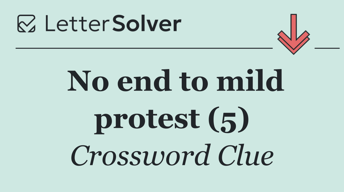 No end to mild protest (5)
