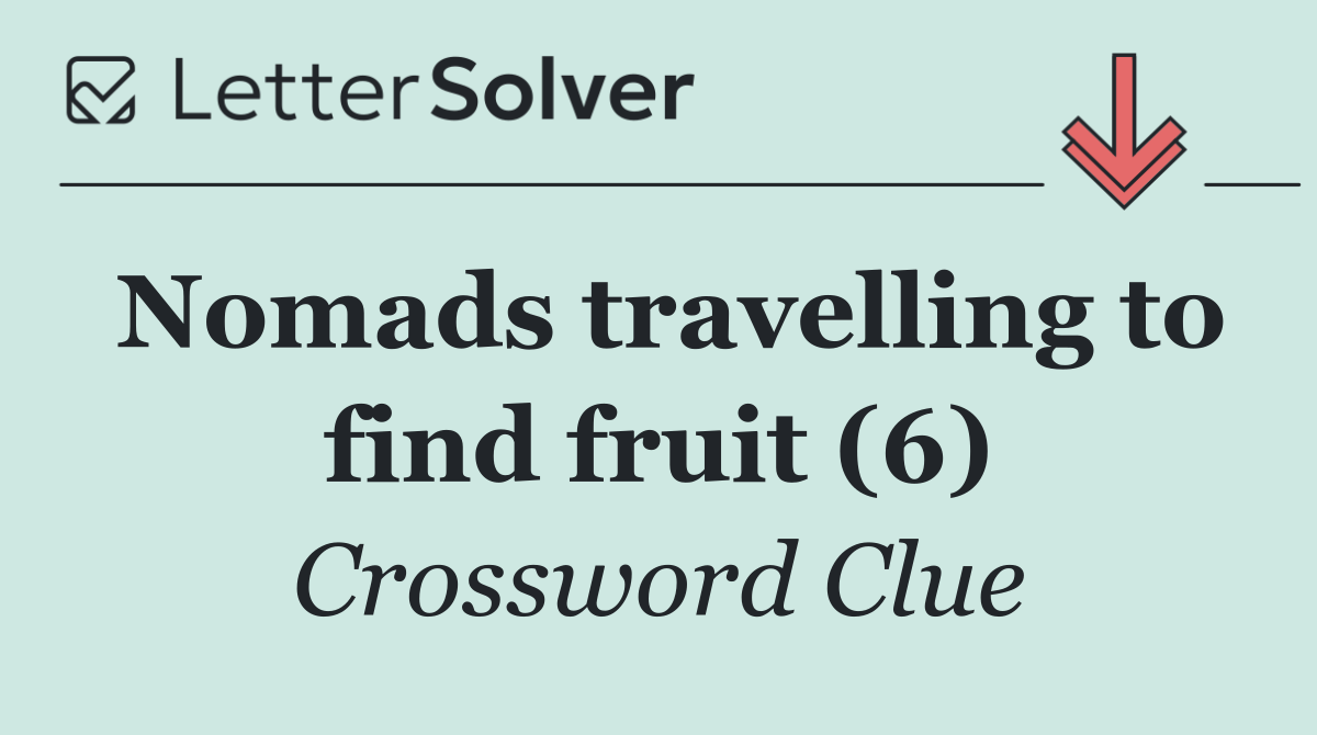 Nomads travelling to find fruit (6)