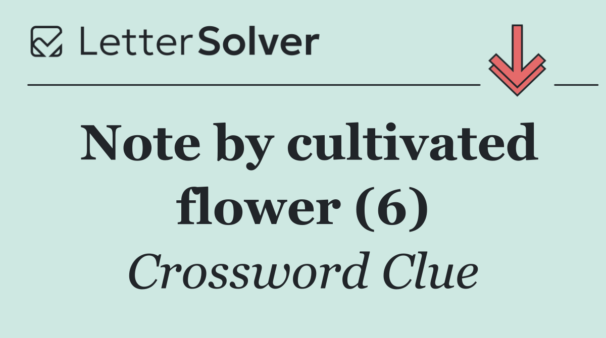 Note by cultivated flower (6)