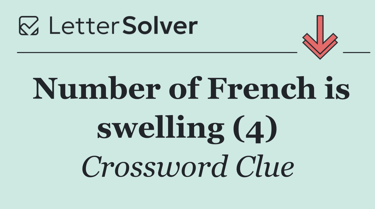 Number of French is swelling (4)