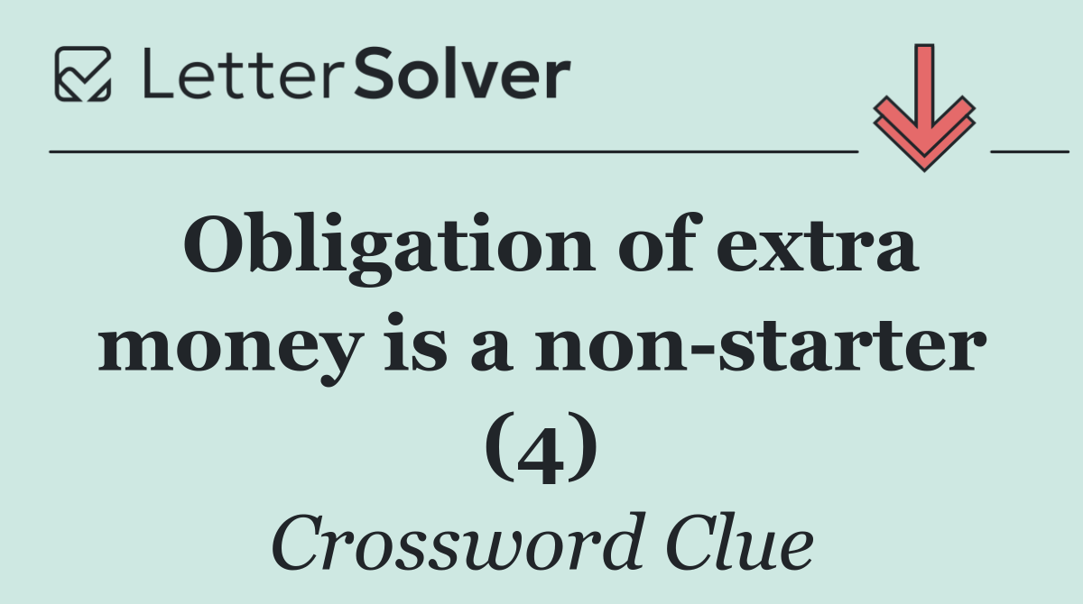 Obligation of extra money is a non starter (4)