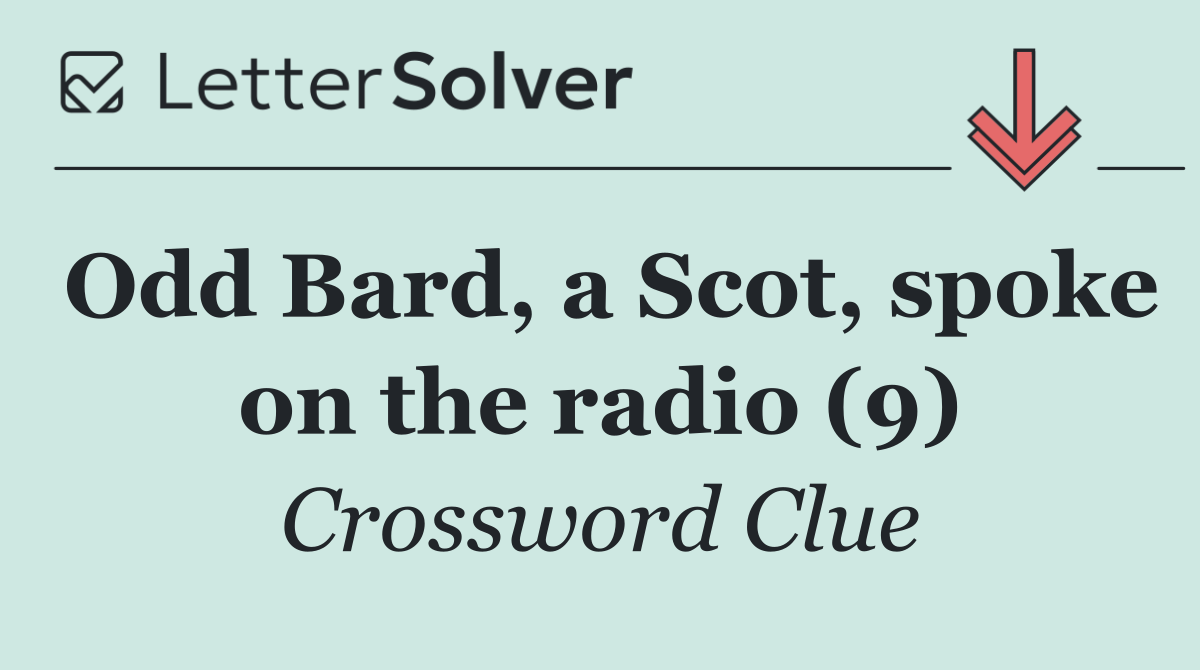 Odd Bard, a Scot, spoke on the radio (9)