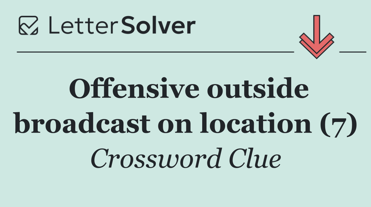 Offensive outside broadcast on location (7)