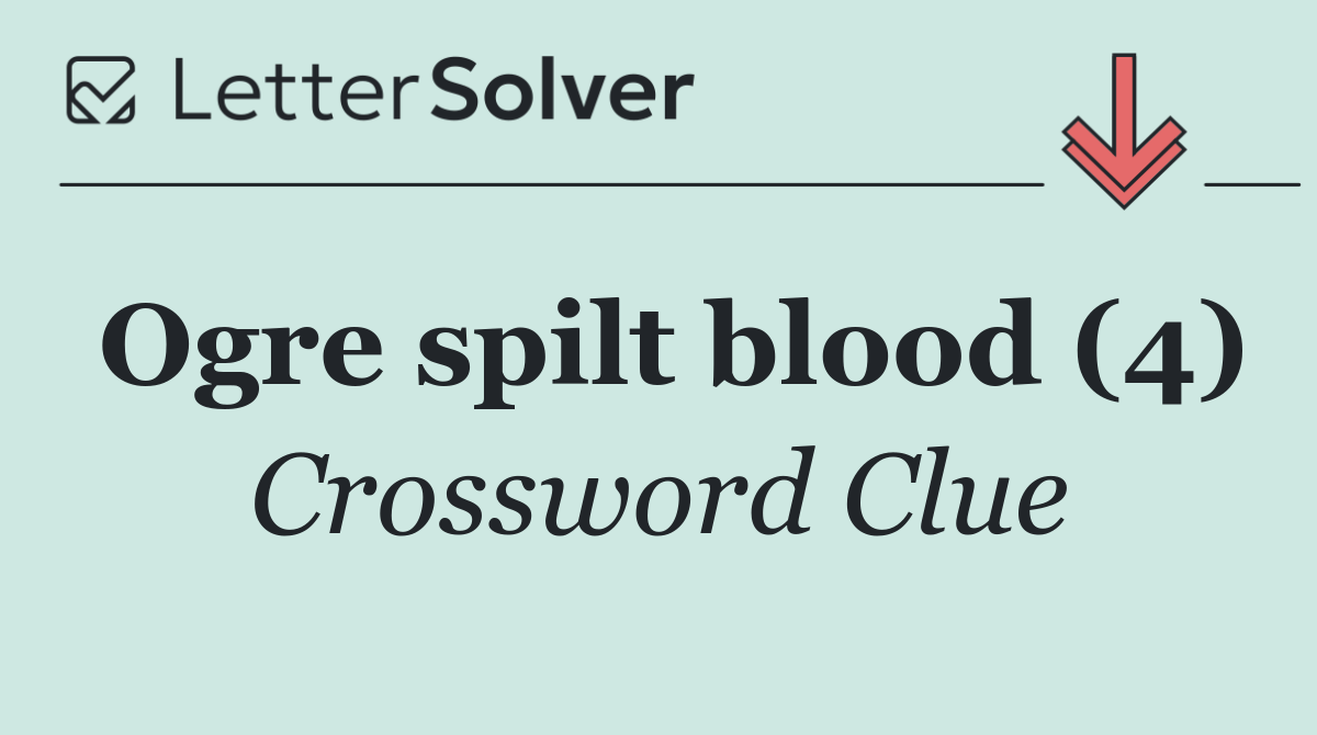 Ogre spilt blood (4)