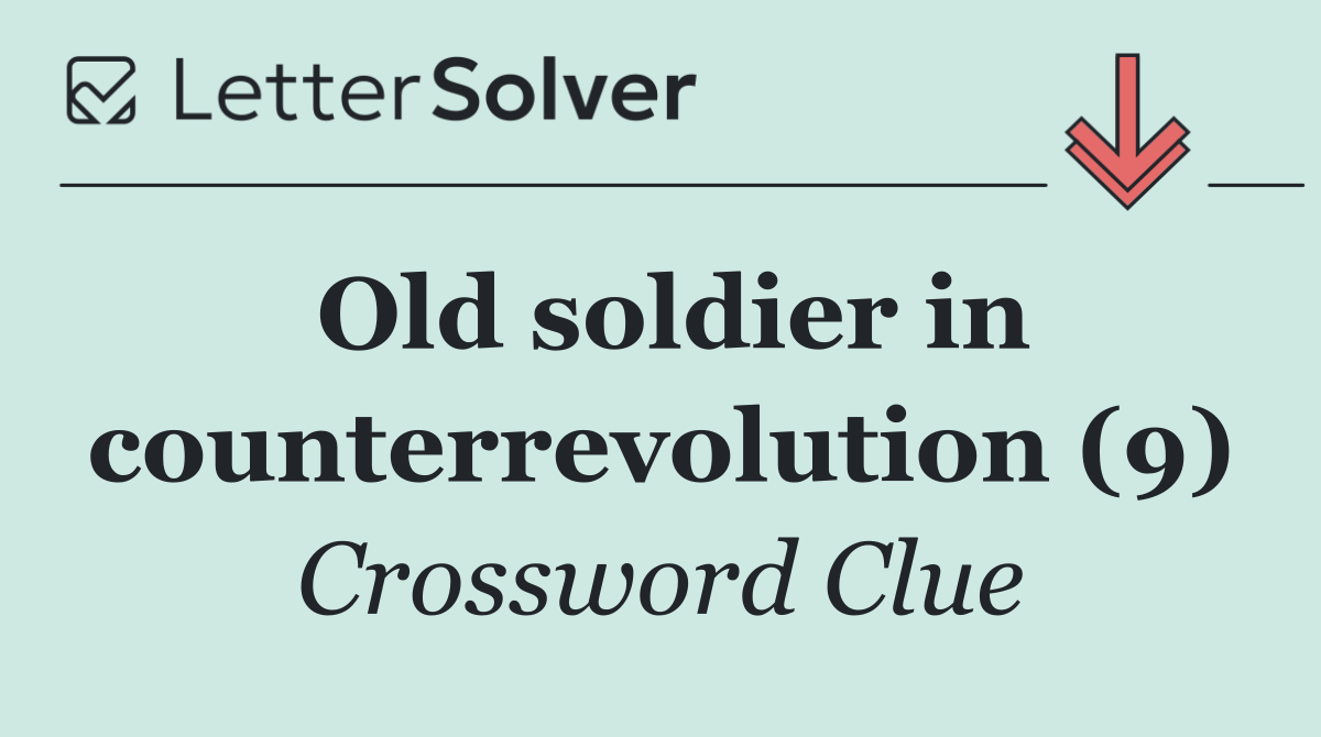 Old soldier in counterrevolution (9)