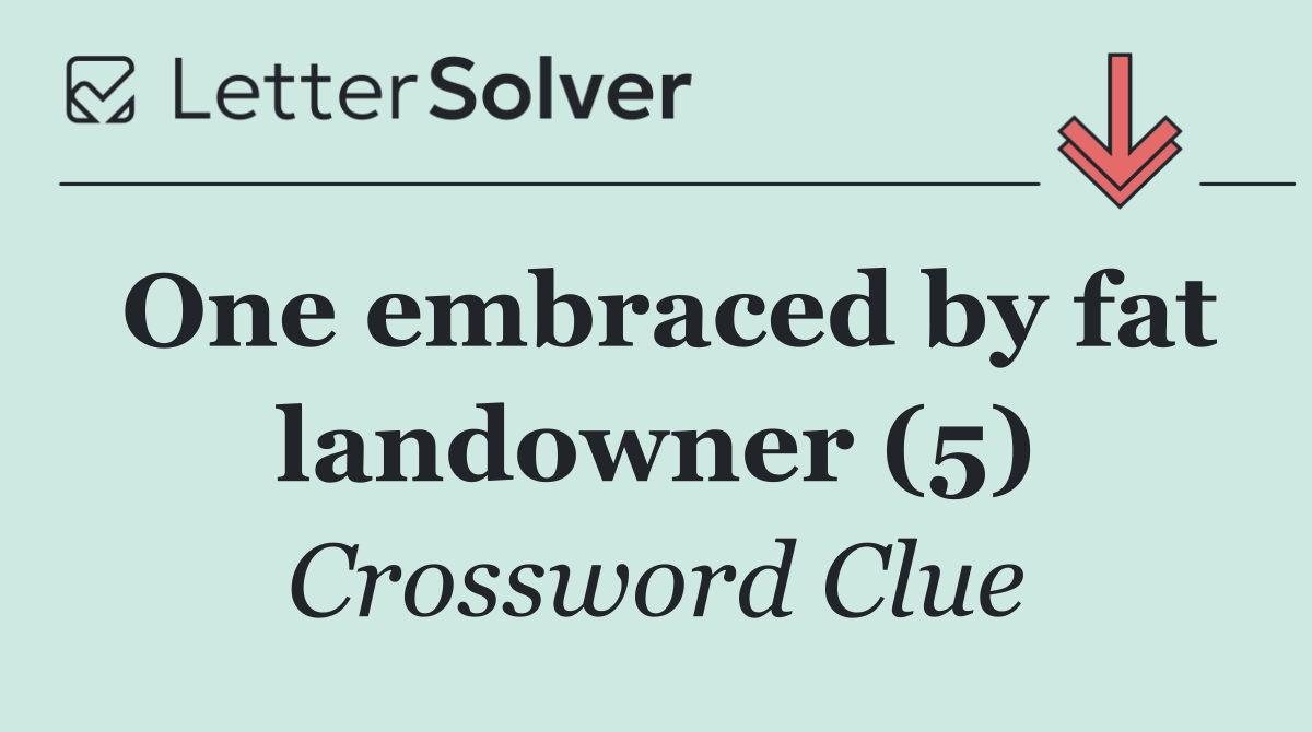 One embraced by fat landowner (5)
