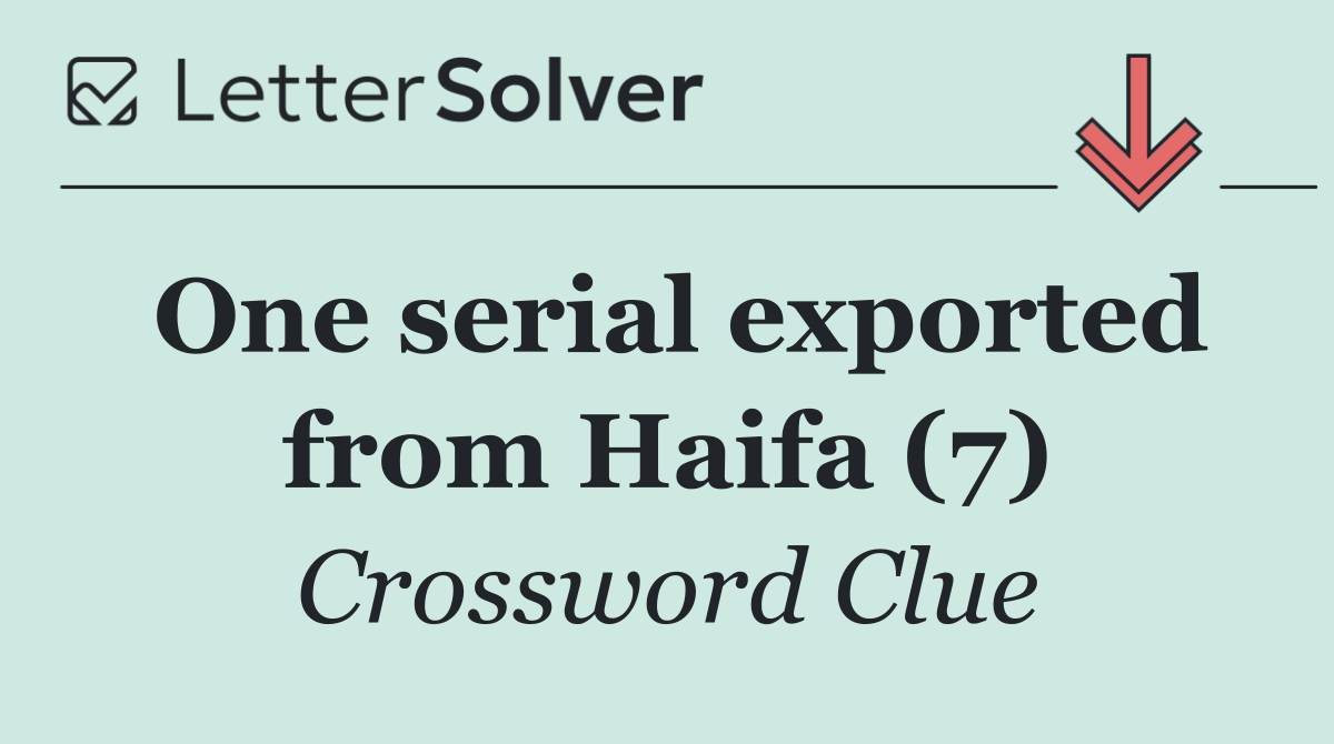 One serial exported from Haifa (7)