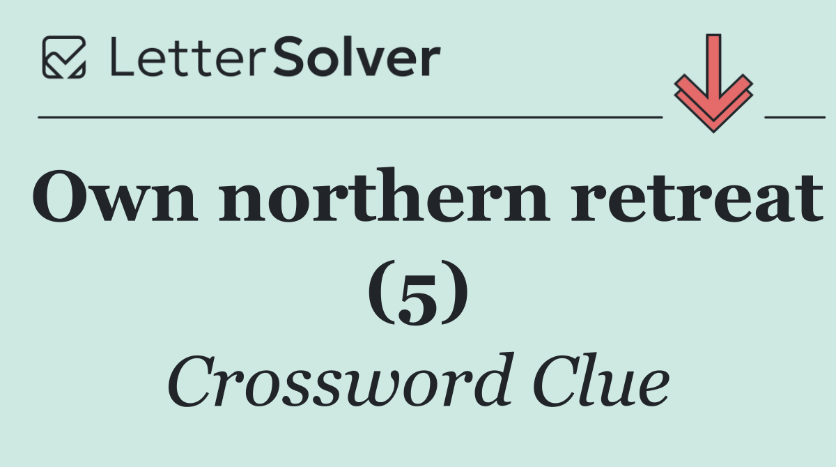 Own northern retreat (5)