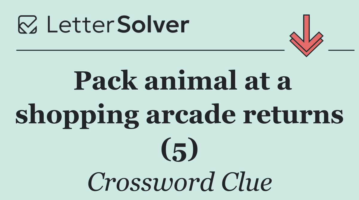 Pack animal at a shopping arcade returns (5)