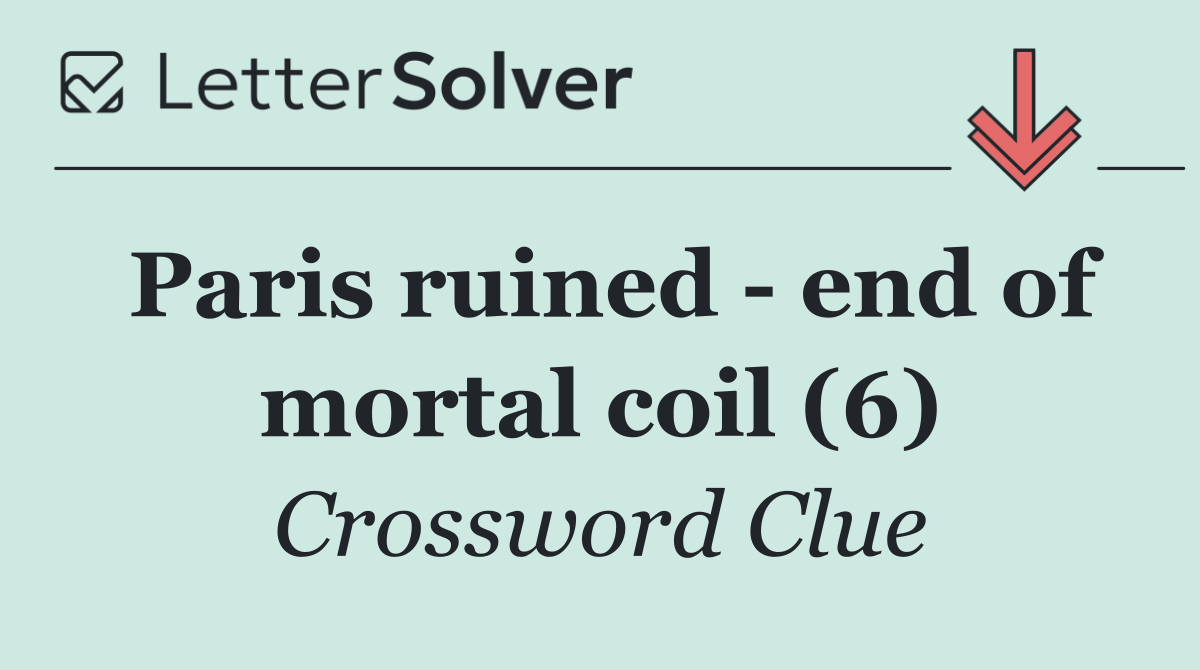 Paris ruined   end of mortal coil (6)
