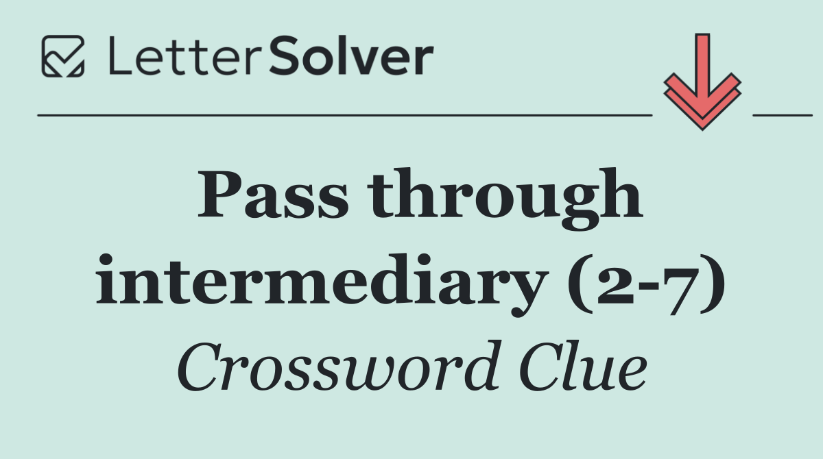Pass through intermediary (2 7)
