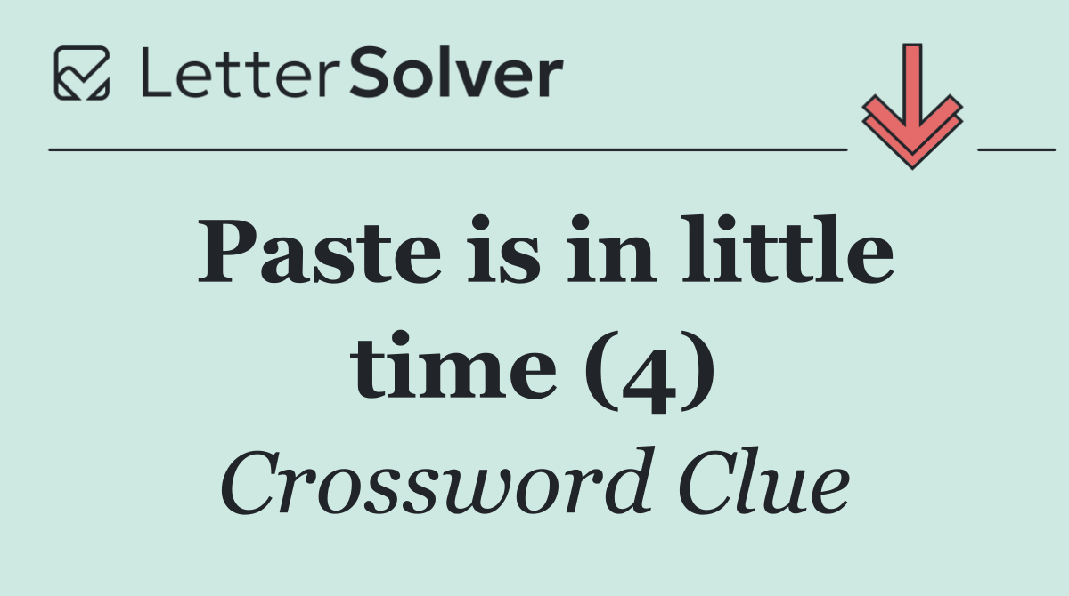 Paste is in little time (4)