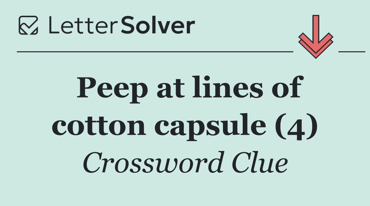 Peep at lines of cotton capsule (4)