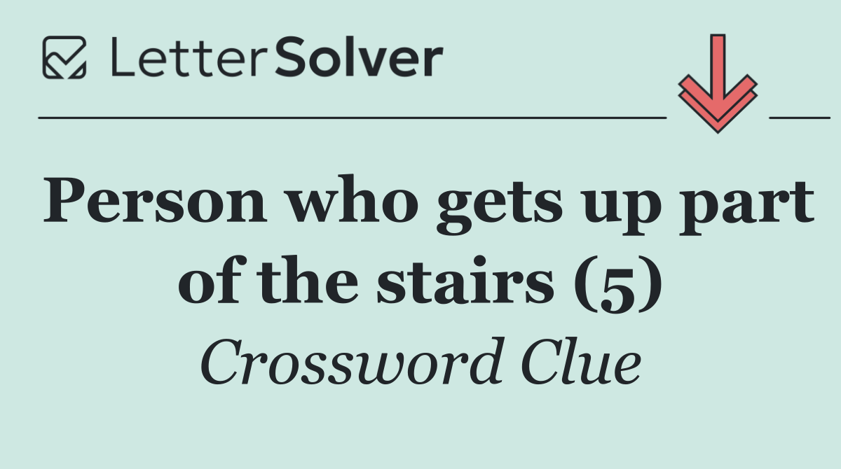 Person who gets up part of the stairs (5)