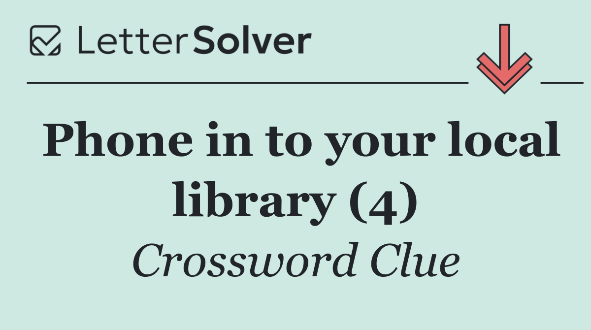 Phone in to your local library (4)