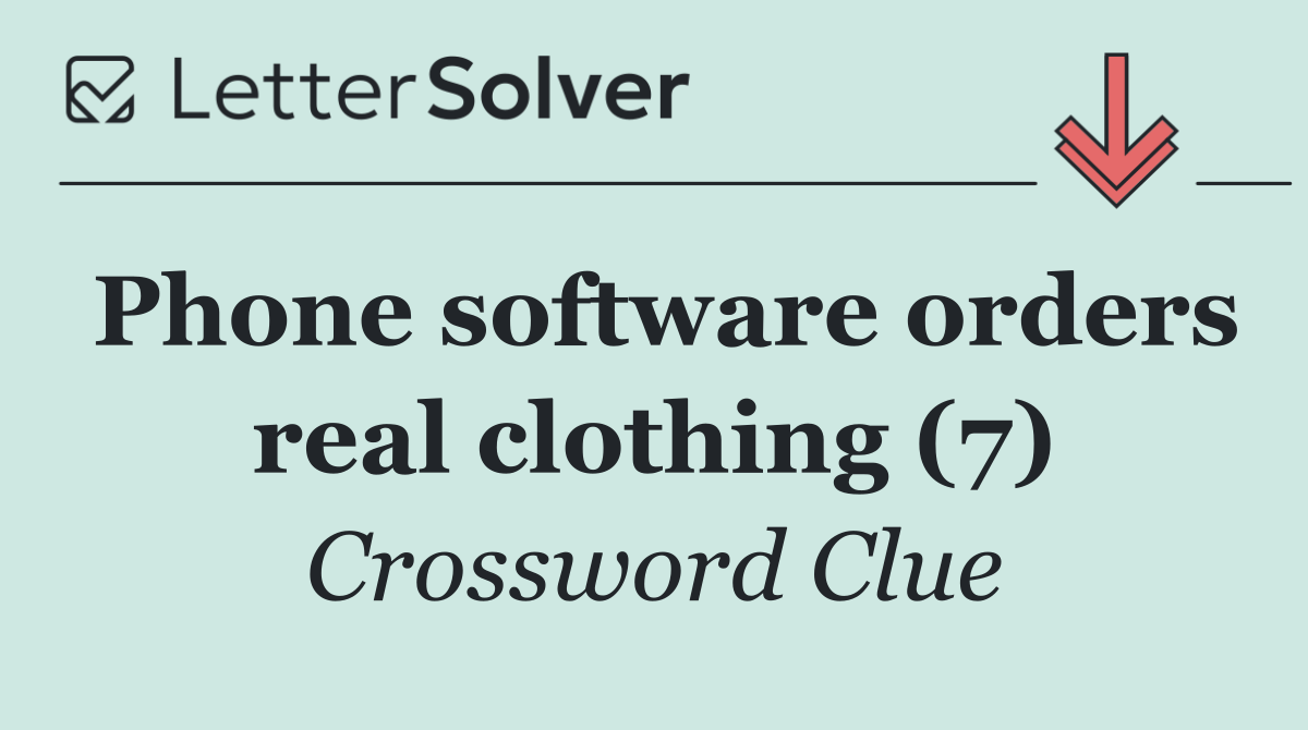 Phone software orders real clothing (7)