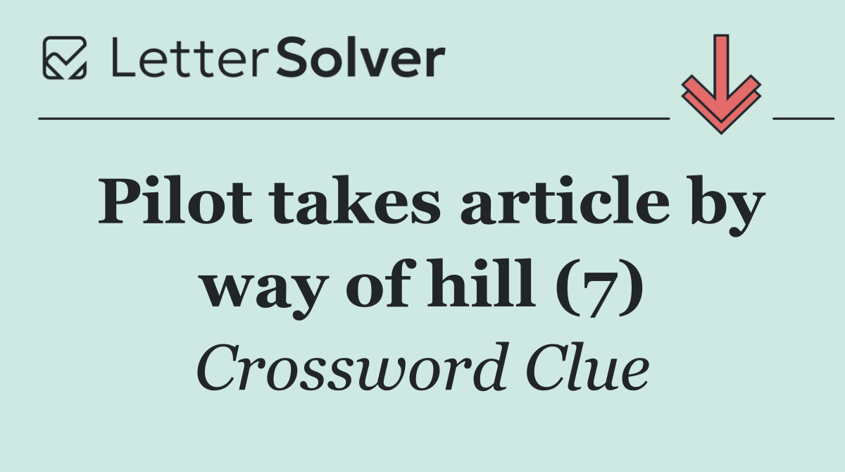 Pilot takes article by way of hill (7)
