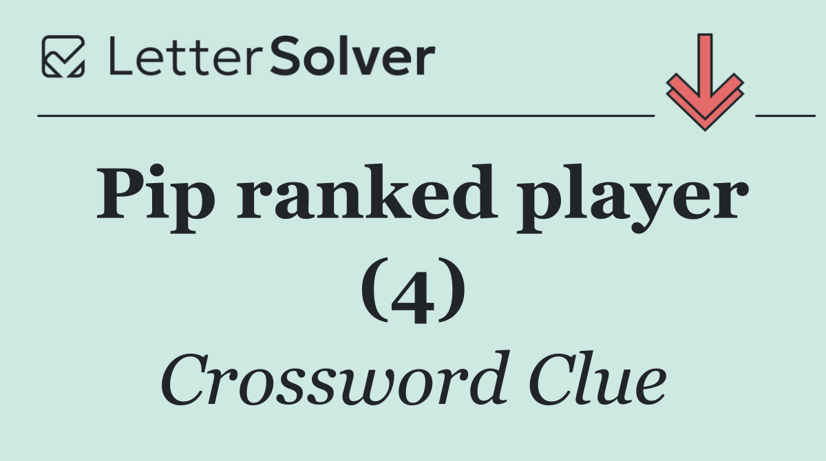 Pip ranked player (4)