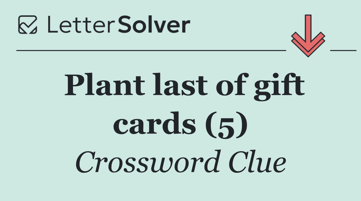 Plant last of gift cards (5)