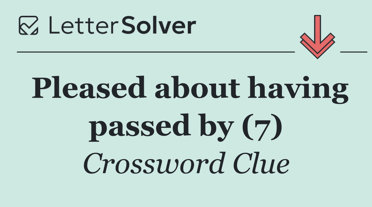 Pleased about having passed by (7)