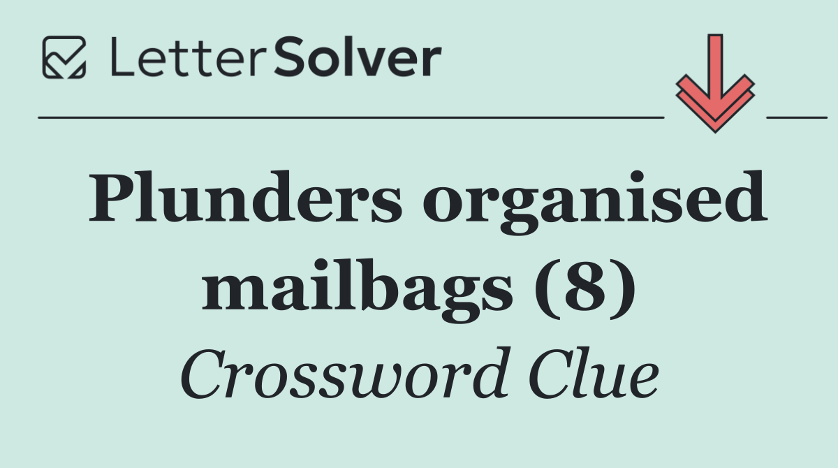 Plunders organised mailbags (8)
