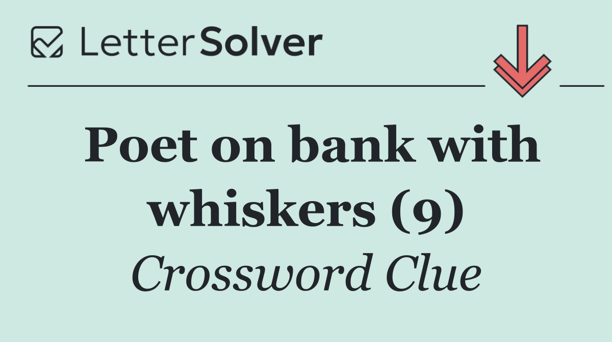 Poet on bank with whiskers (9)