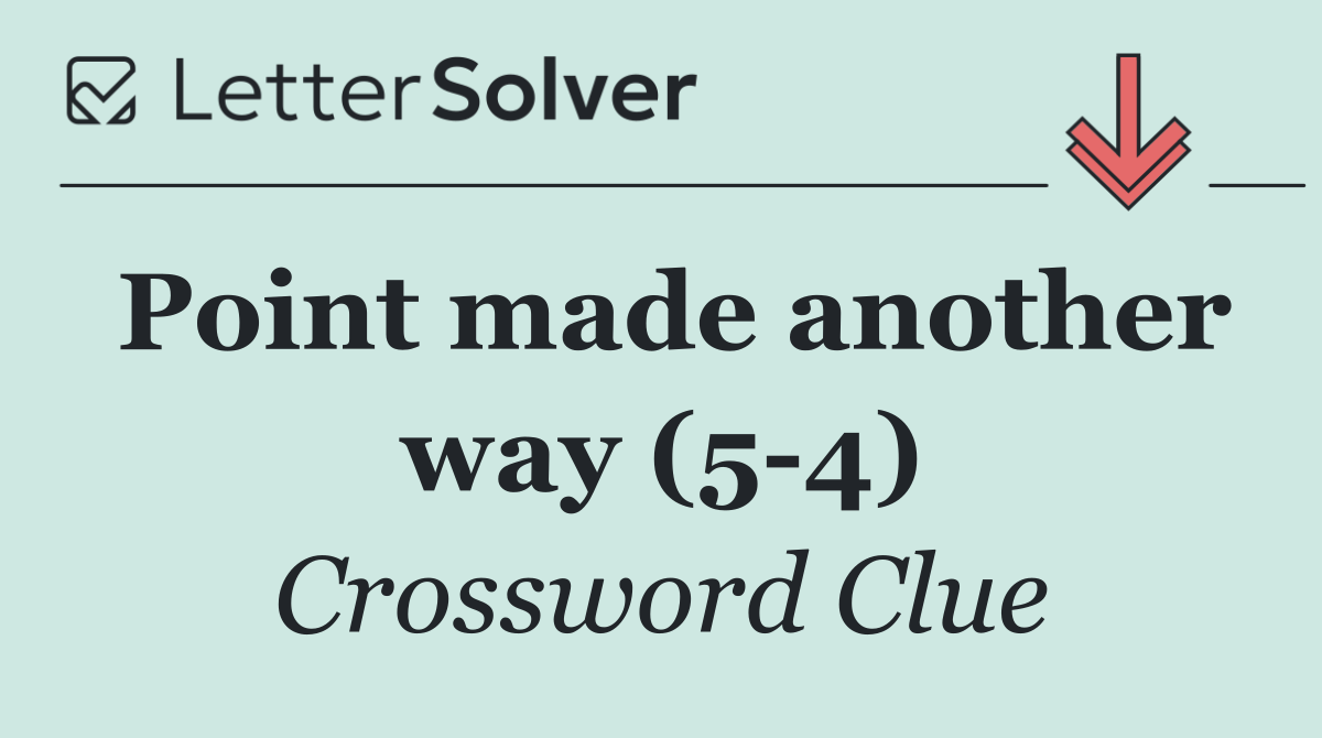 Point made another way (5 4)