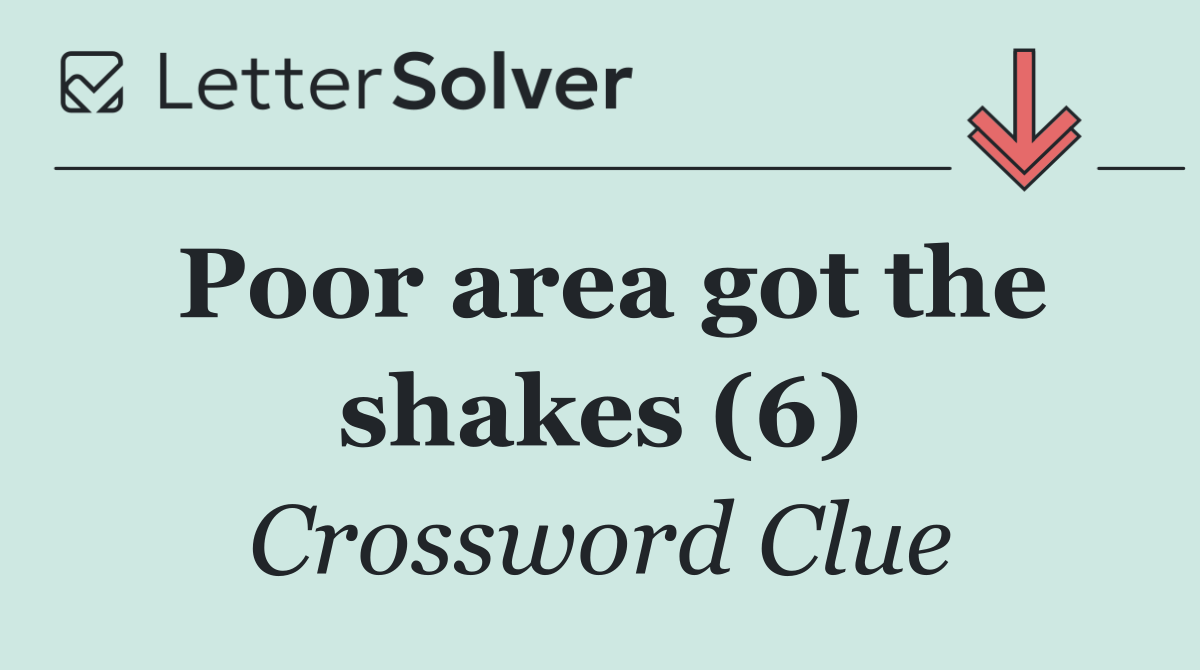 Poor area got the shakes (6)