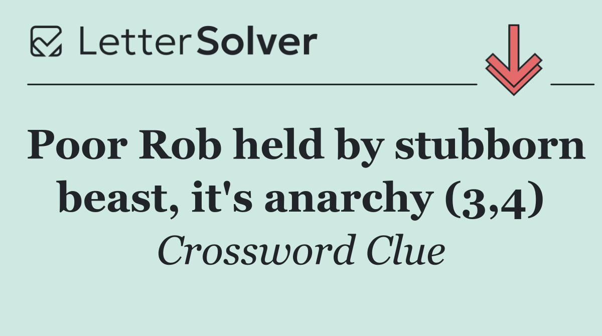 Poor Rob held by stubborn beast, it's anarchy (3,4)
