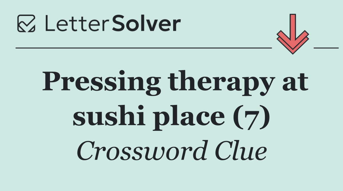 Pressing therapy at sushi place (7)