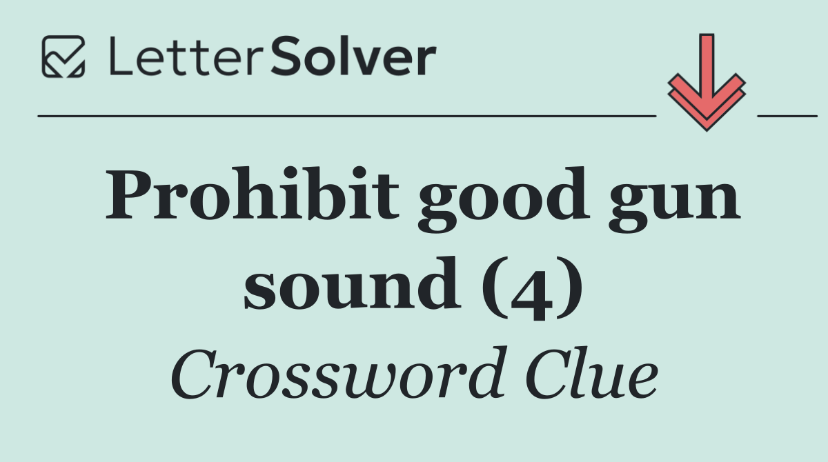 Prohibit good gun sound (4)