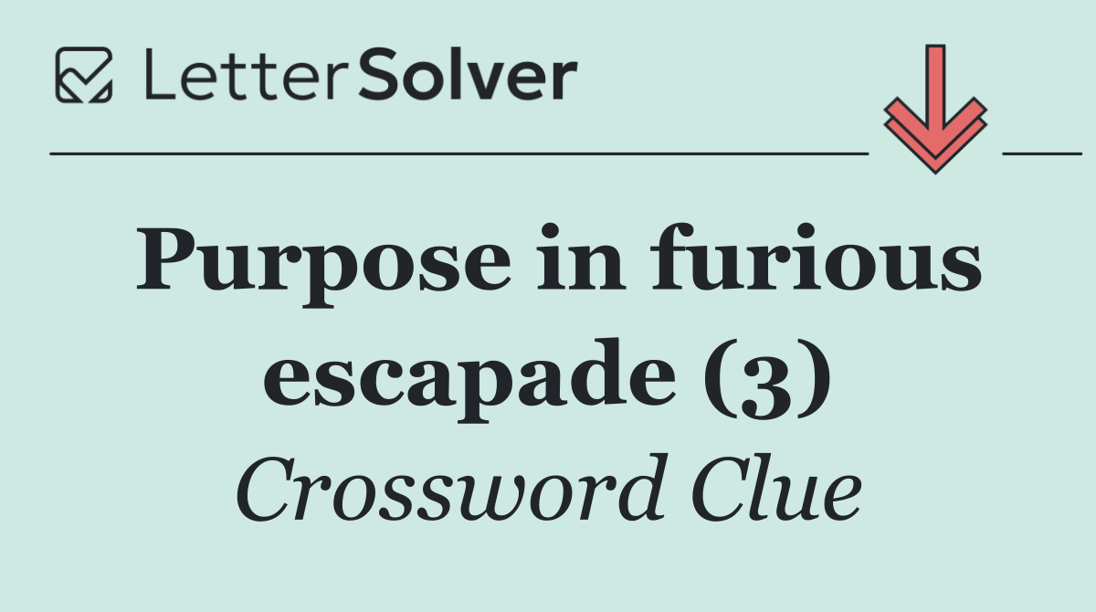 Purpose in furious escapade (3)