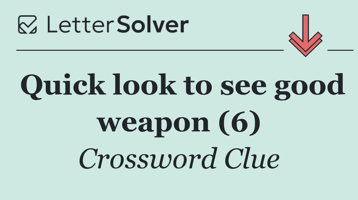 Quick look to see good weapon (6)