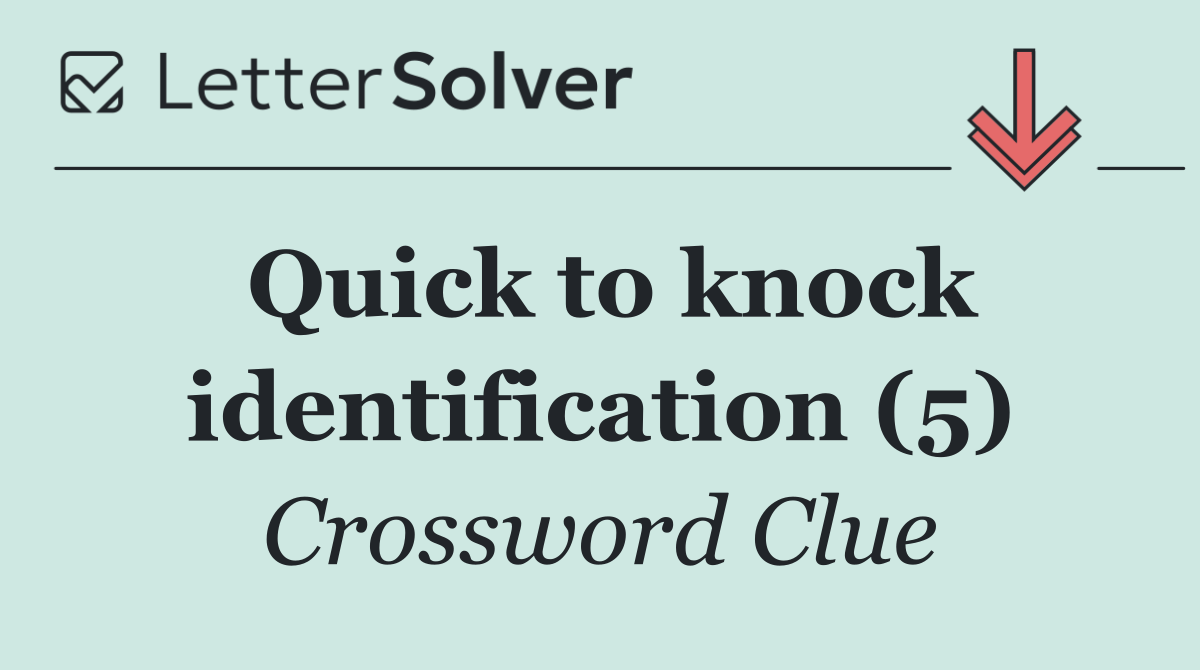 Quick to knock identification (5)