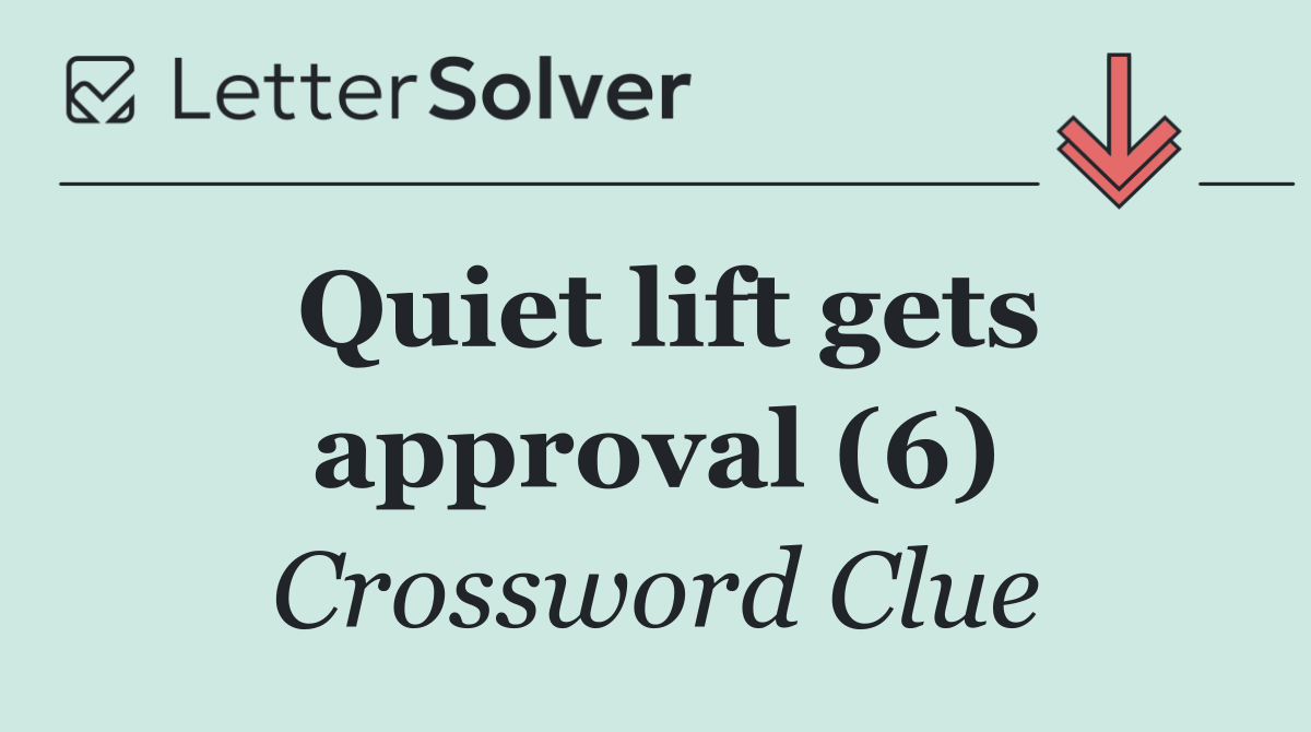Quiet lift gets approval (6)