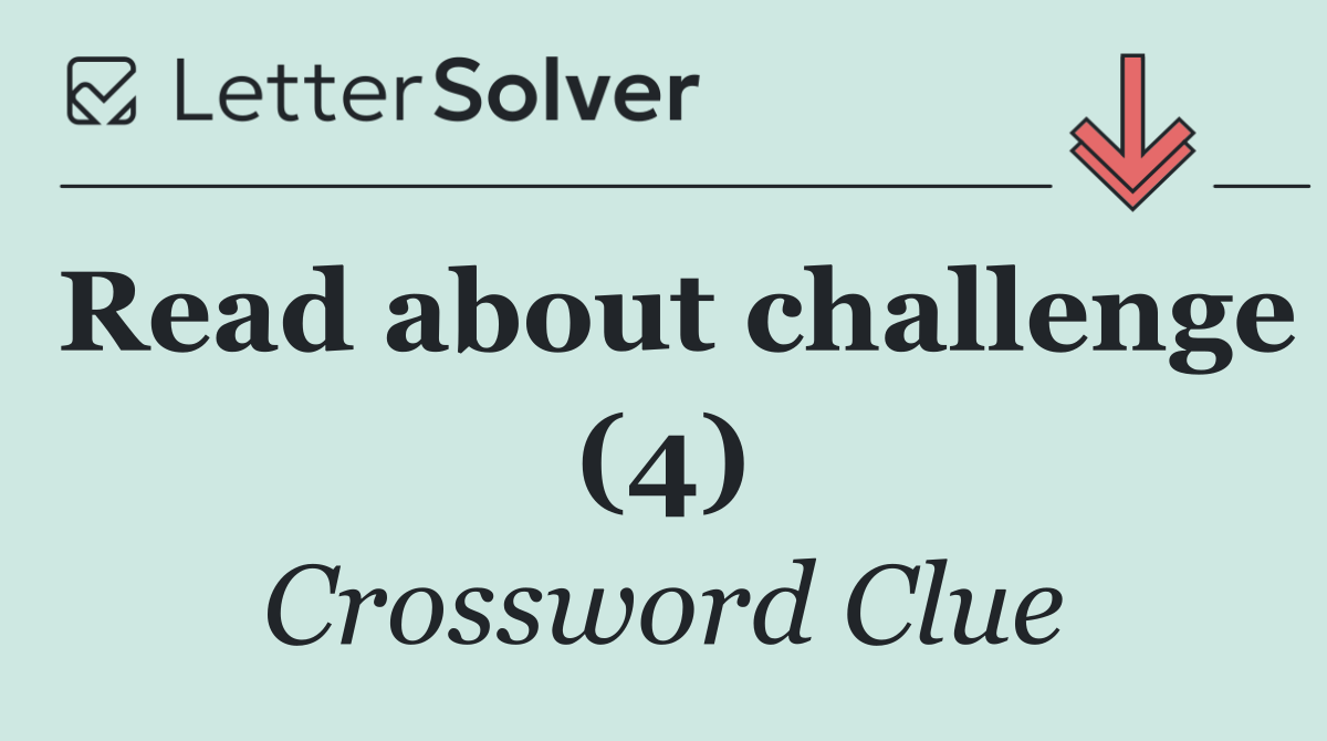 Read about challenge (4)