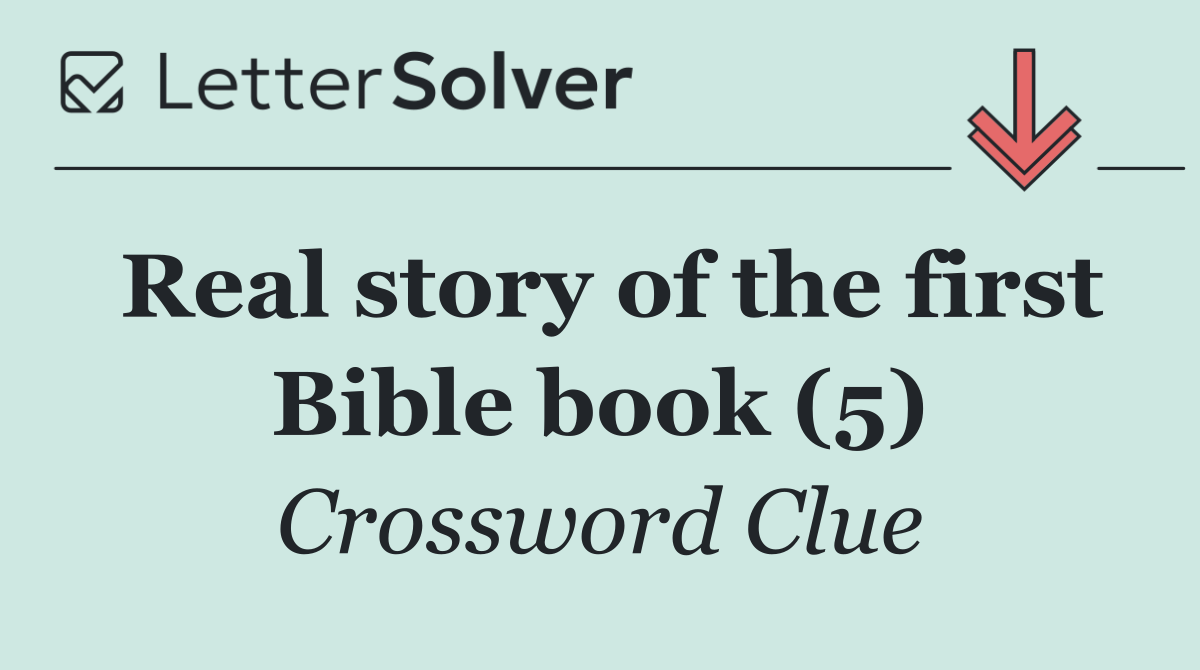 Real story of the first Bible book (5)