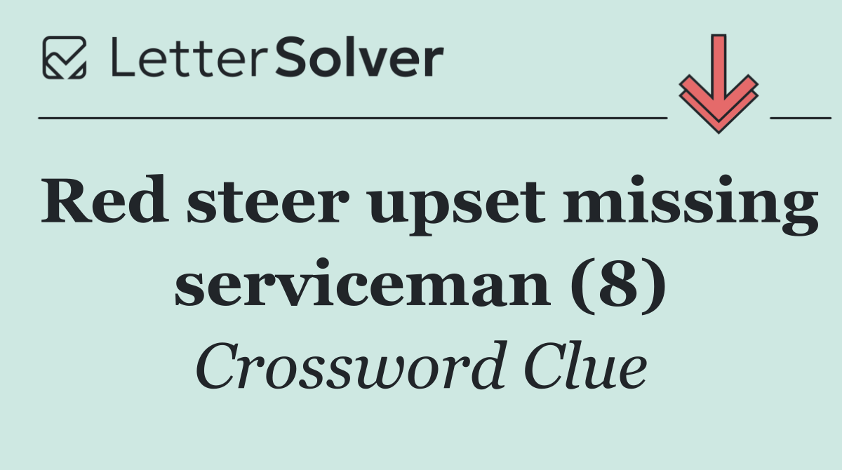 Red steer upset missing serviceman (8)