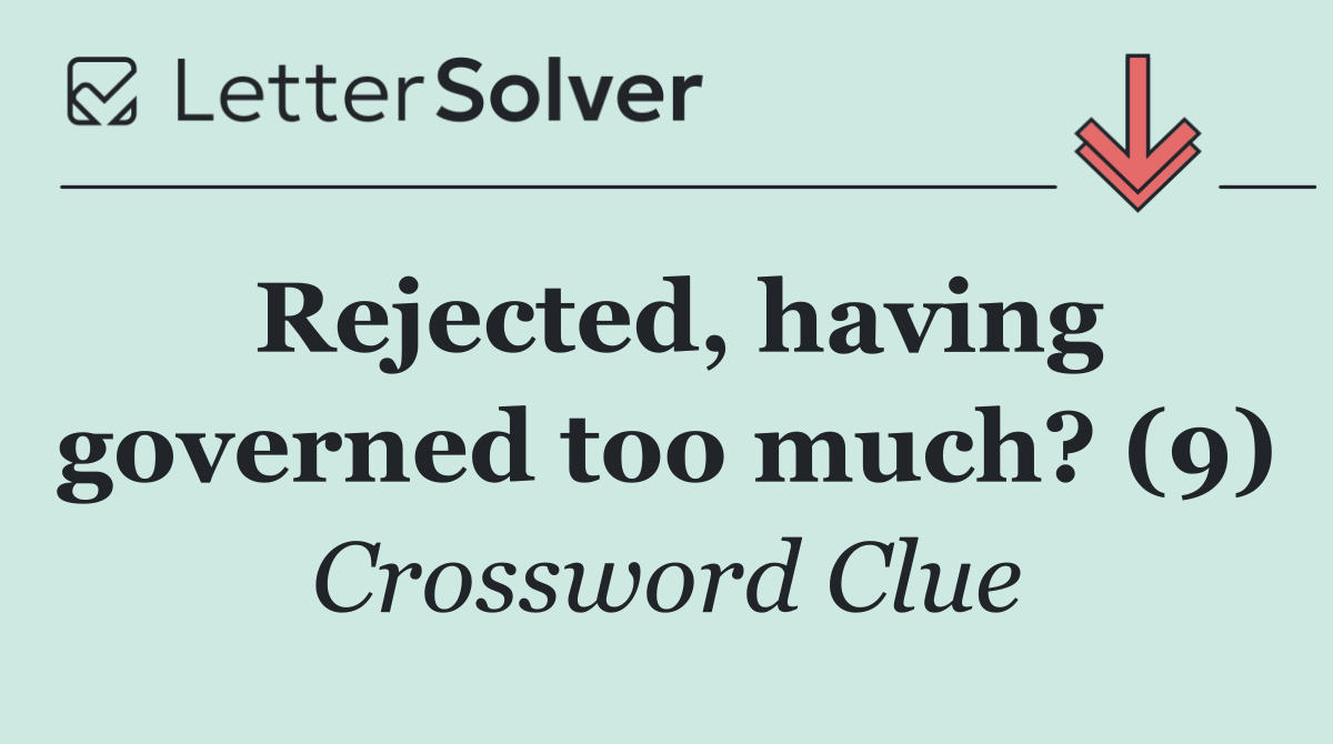 Rejected, having governed too much? (9)