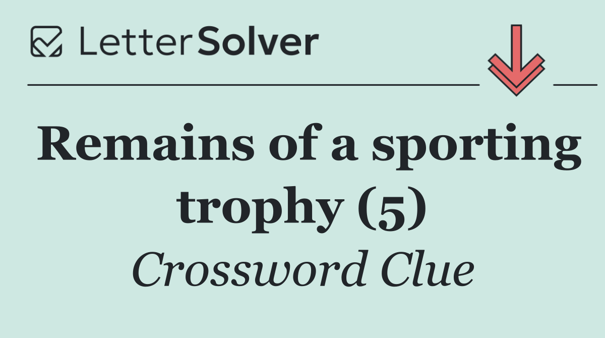 Remains of a sporting trophy (5)
