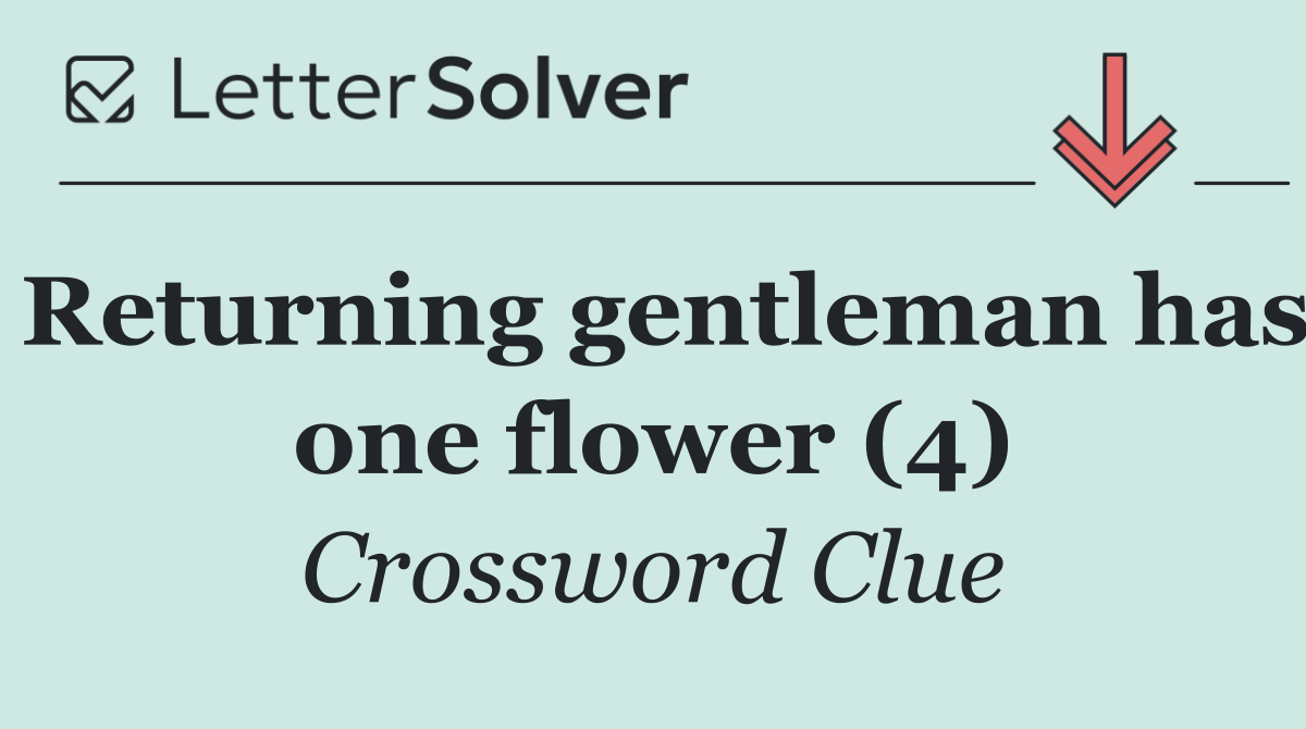 Returning gentleman has one flower (4)