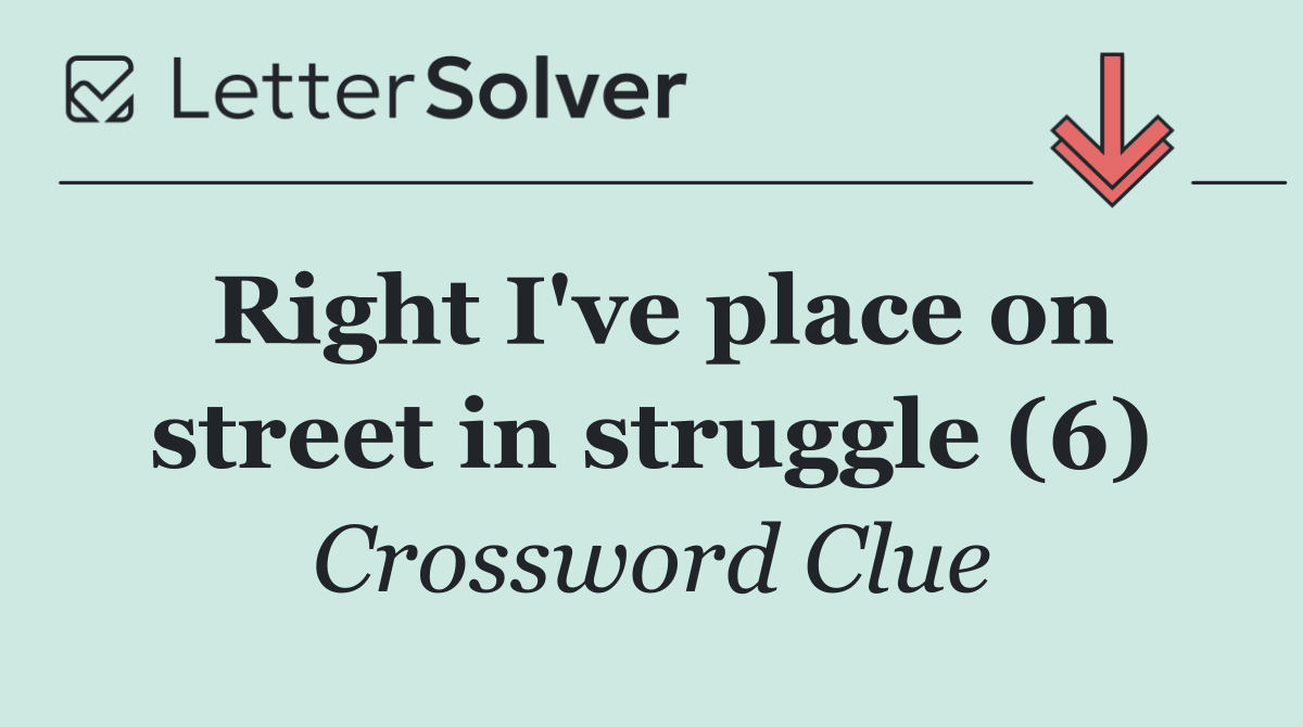 Right I've place on street in struggle (6)
