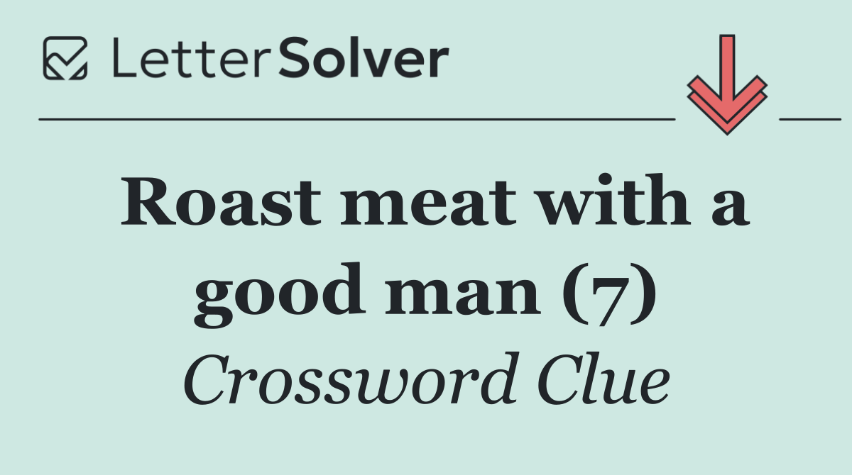 Roast meat with a good man (7)