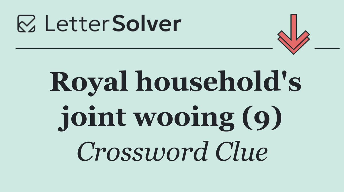 Royal household's joint wooing (9)