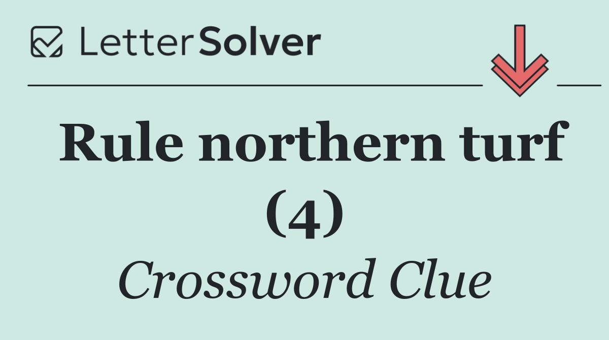 Rule northern turf (4)