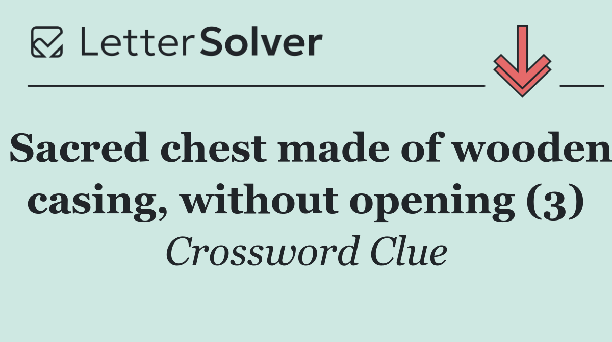 Sacred chest made of wooden casing, without opening (3)